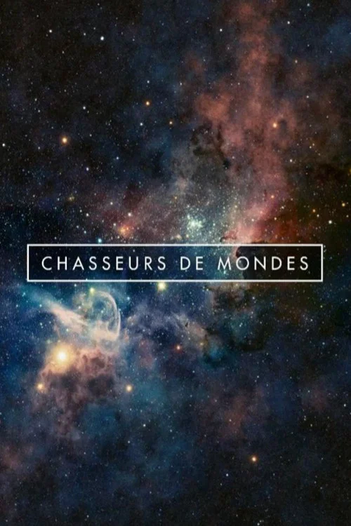 Chasseurs de Mondes постер