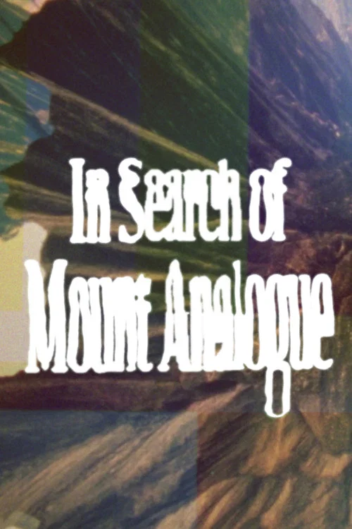 In Search of Mount Analogue постер