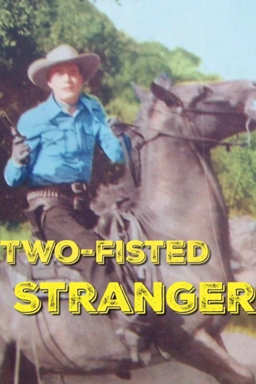 Two-Fisted Stranger постер