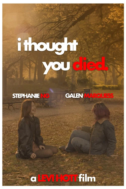 I thought you died. постер