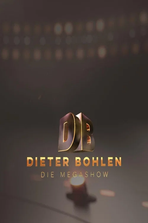 Dieter Bohlen: Die Mega Show постер
