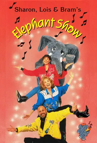 Sharon, Lois & Bram's Elephant Show постер