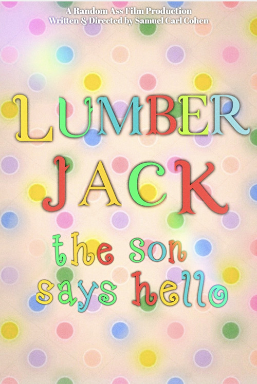Lumberjack: The Son Says Hello постер