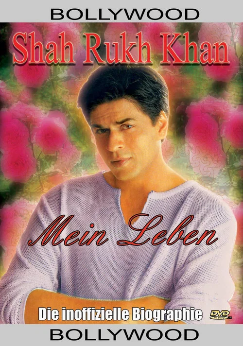 Shahrukh Khan - Mein Leben: Die inoffizielle Biografie постер