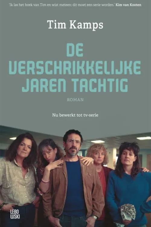 De verschrikkelijke jaren tachtig постер