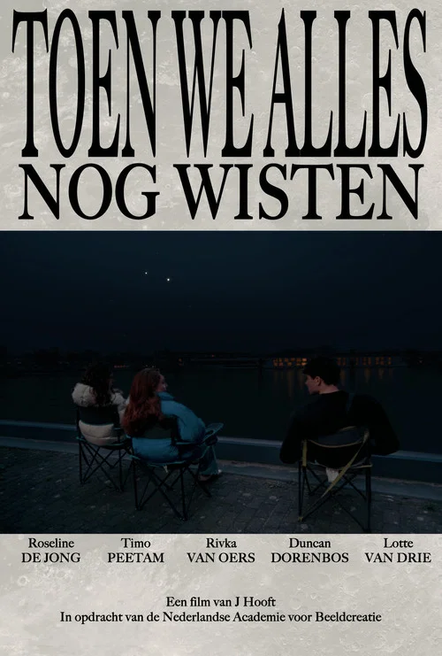 Toen we alles nog wisten постер