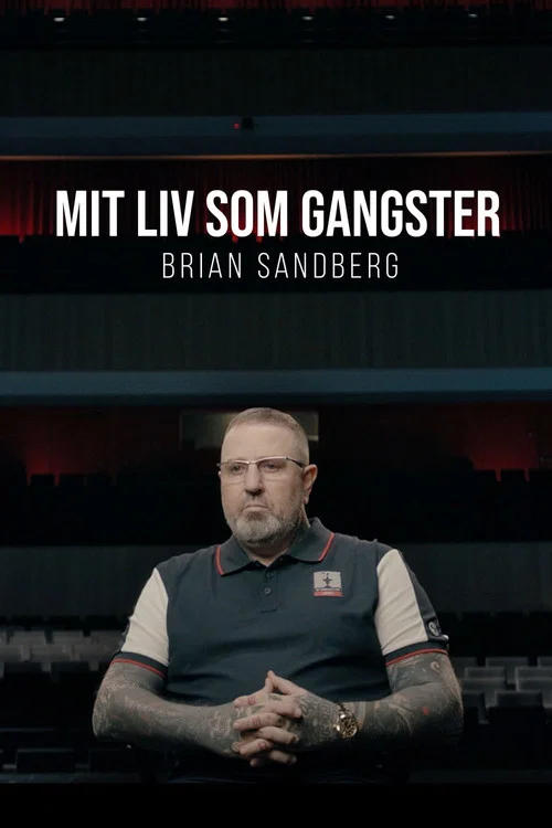 Mit liv som gangster - Brian Sandberg постер