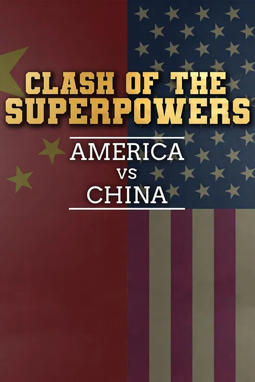 Clash of the Super Powers: America v China постер