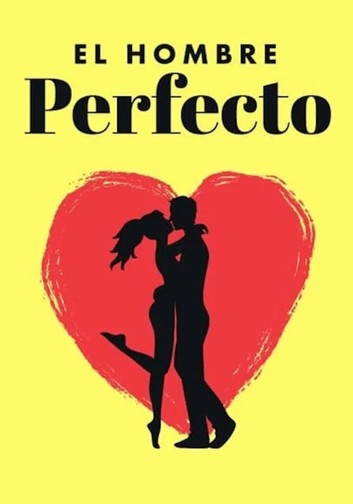 El hombre perfecto постер