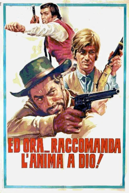 Ed ora... raccomanda l'anima a Dio! постер