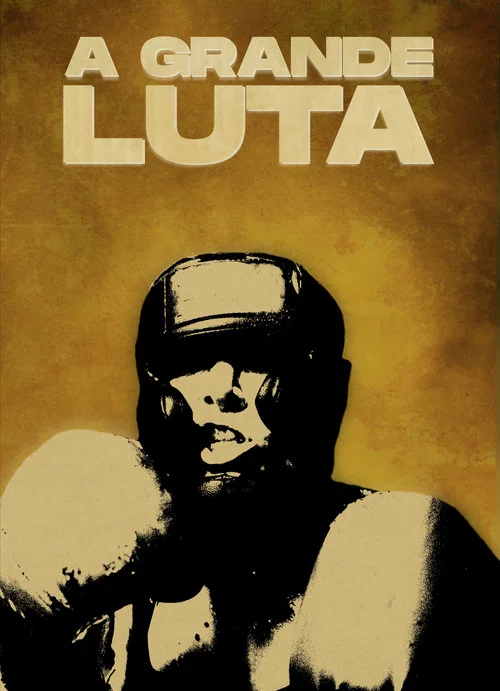 A Grande Luta постер