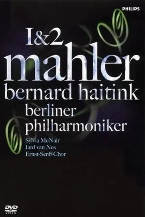 Mahler 1&2 / Bernard Haitink & Berliner Philharmoniker постер