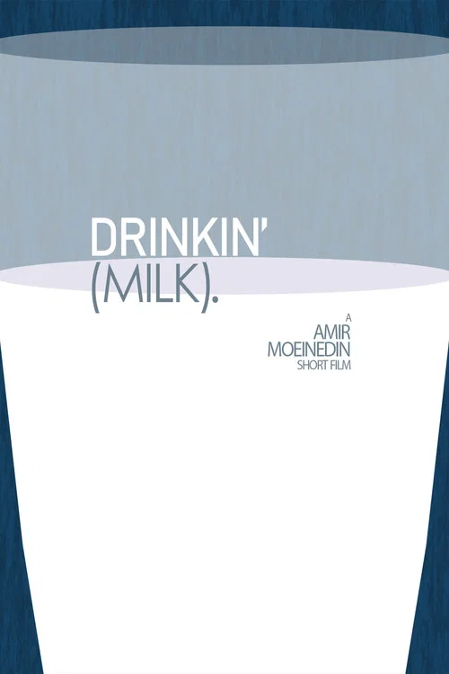 Drinkin' (Milk). постер
