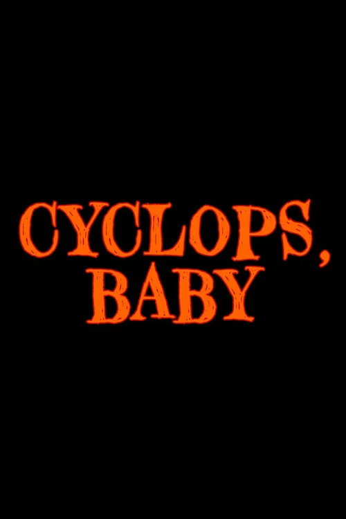 Cyclops, Baby постер