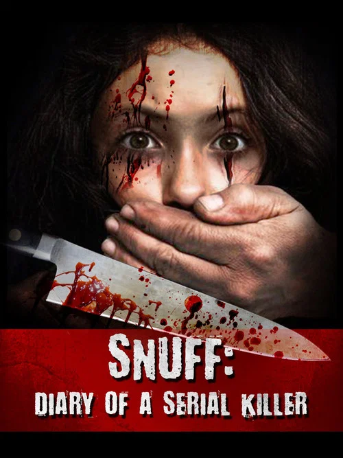 Snuff: Diary of a Serial Killer постер