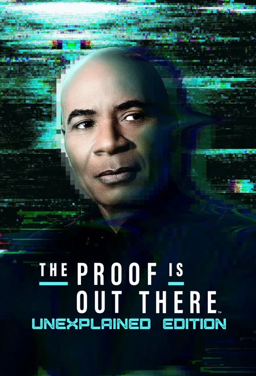 The Proof Is Out There: UnXplained Edition постер