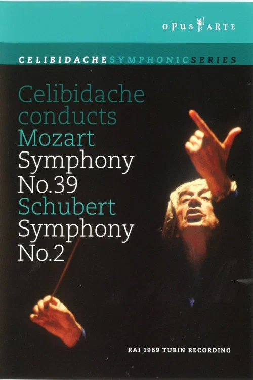 Celibidache Conducts Mozart: Symphony No. 39 / Schubert: Symphony No. 2 постер