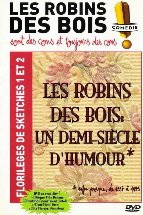 Les Robins des bois - sont des cons et toujours des cons - Florilèges de sketches 1 et 2 постер