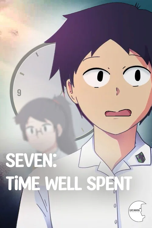 Seven: Time Well Spent постер