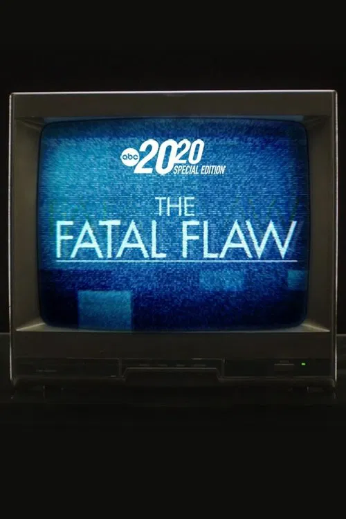 The Fatal Flaw: A Special Edition of 20/20 постер