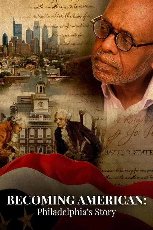 Becoming American: Philadelphia's Story постер