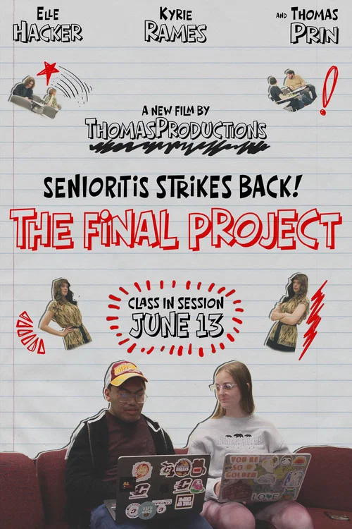 Senioritis Stirkes Back! The Final Project постер