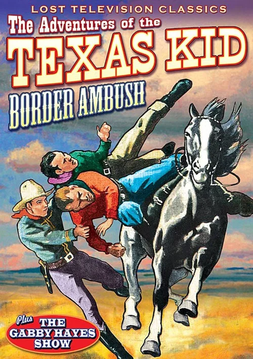 Adventures of the Texas Kid: Border Ambush постер