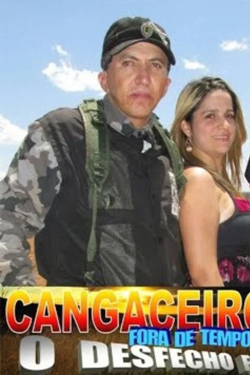 Cangaceiros Fora de Tempo 3 - O Desfecho Final постер