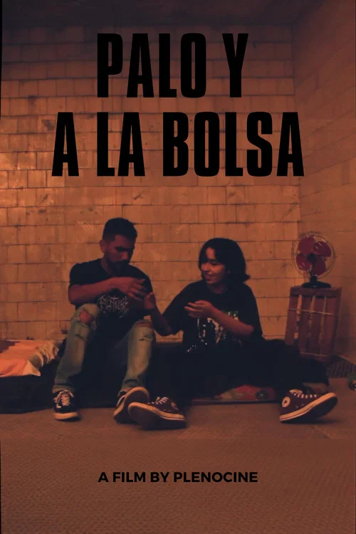 PALO Y A LA BOLSA постер