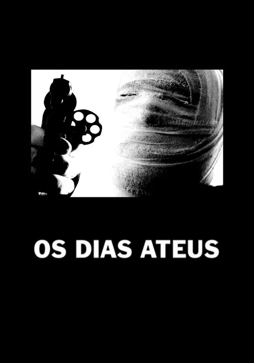 Os Dias Ateus постер
