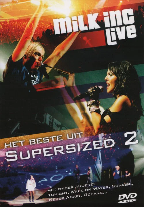 Milk Inc. Live - Het Beste Uit Supersized 2 постер