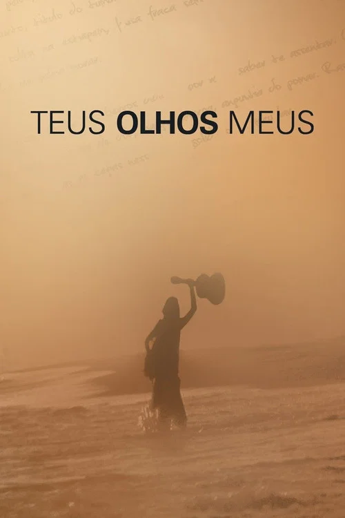 Teus Olhos Meus постер