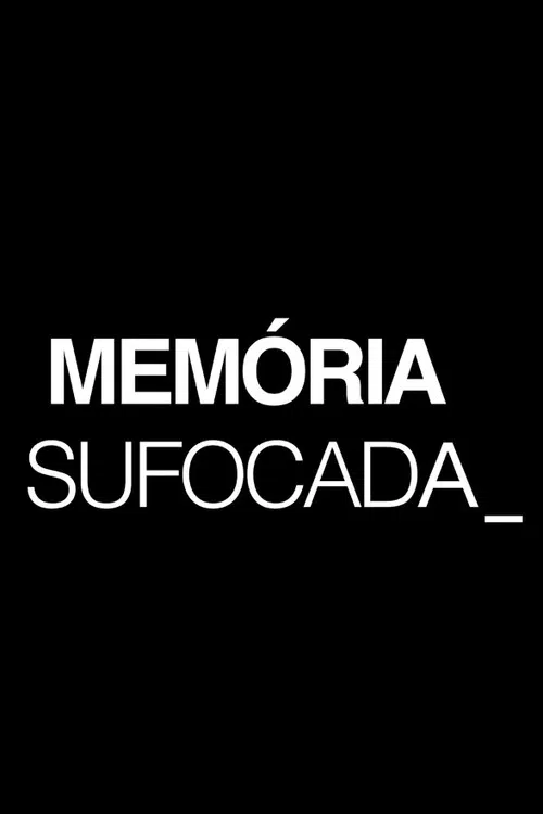 Memória Sufocada постер
