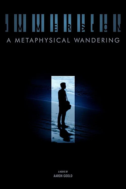 Immersion: A Metaphysical Wandering постер