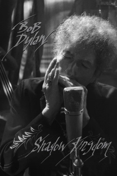 Bob Dylan: Shadow Kingdom постер