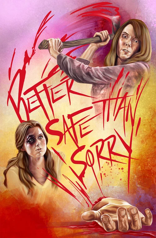 Better Safe Than Sorry постер