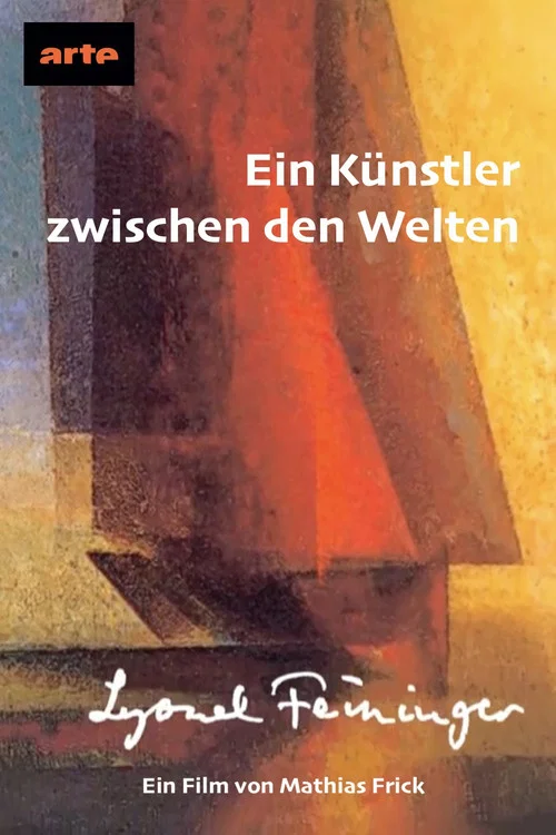 Lyonel Feininger – Ein Künstler zwischen den Welten постер
