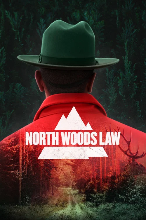 North Woods Law постер