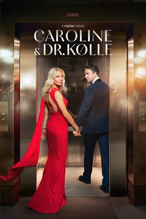 Caroline & Dr. Kølle постер