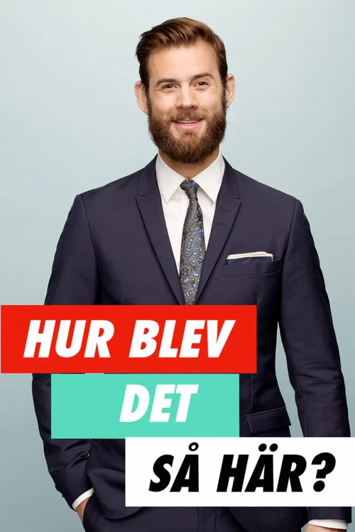 Hur blev det så här? постер