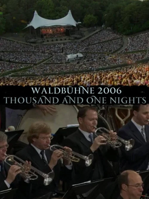 Berliner Philharmonic Orchestra - Waldbühne 2006 - Thousand and One Nights постер