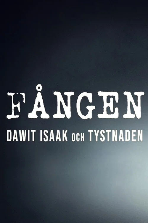 Fången - Dawit Isaak och tystnaden постер