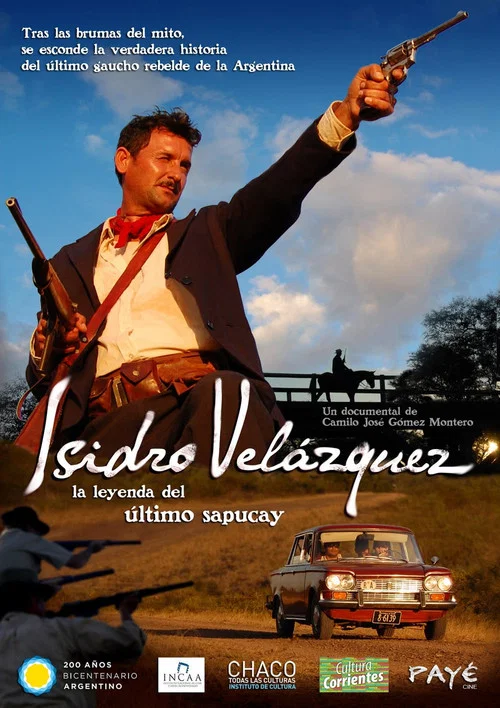 Isidro Velázquez, la leyenda del último sapucay постер