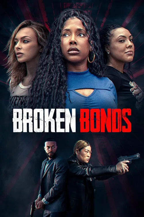 Broken Bonds постер