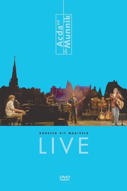 Acda & de Munnik: Groeten Uit Maaiveld Live постер