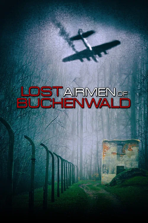 Lost Airmen of Buchenwald постер