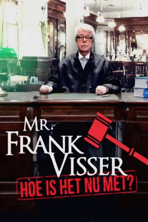 Mr. Frank Visser: hoe is het nu met? постер
