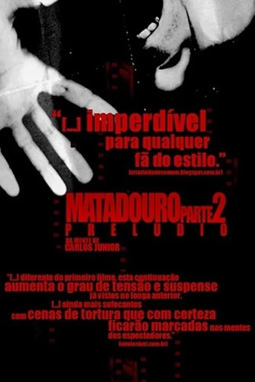 Matadouro Parte 2: Prelúdio постер