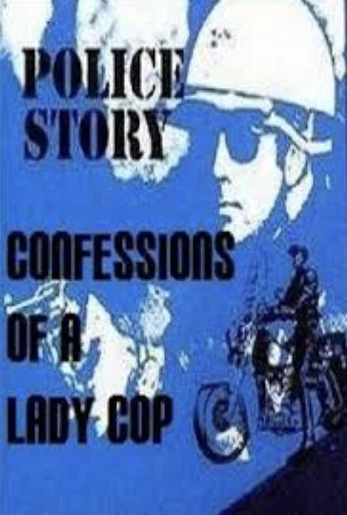 Police Story: Confessions of a Lady Cop постер