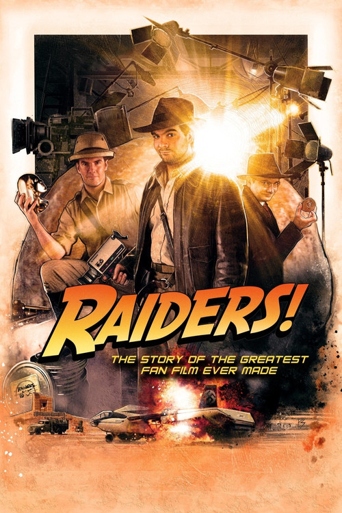 Raiders!: The Story of the Greatest Fan Film Ever Made постер